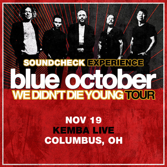 We Didn't Die Young Tour SCE - 11/19/25 - KEMBA Live - Columbus, OH (5:00pm)