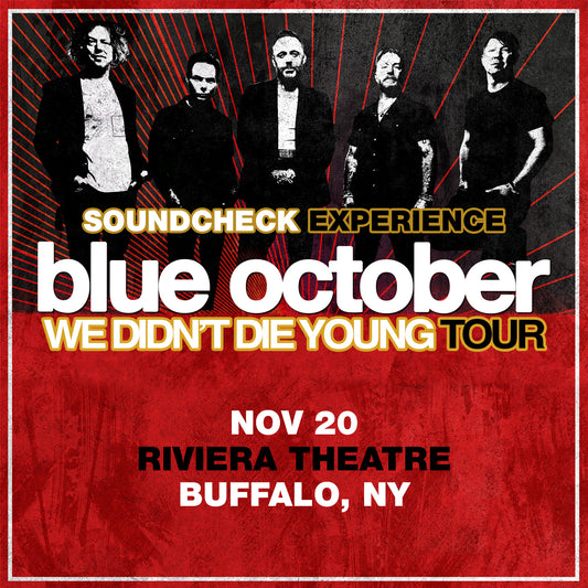We Didn't Die Young Tour SCE - 11/20/25 - The Riviera Theatre - Buffalo, NY (5:00pm)