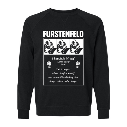 Justin Furstenfeld - I Laugh At Myself 2026 Online Store Exclusive Sweatshirt