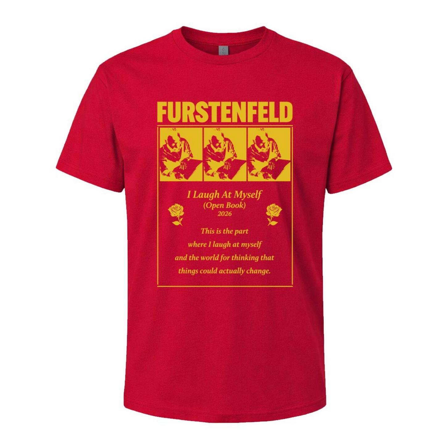 Justin Furstenfeld - I Laugh At Myself 2026 Online Store Exclusive Tee