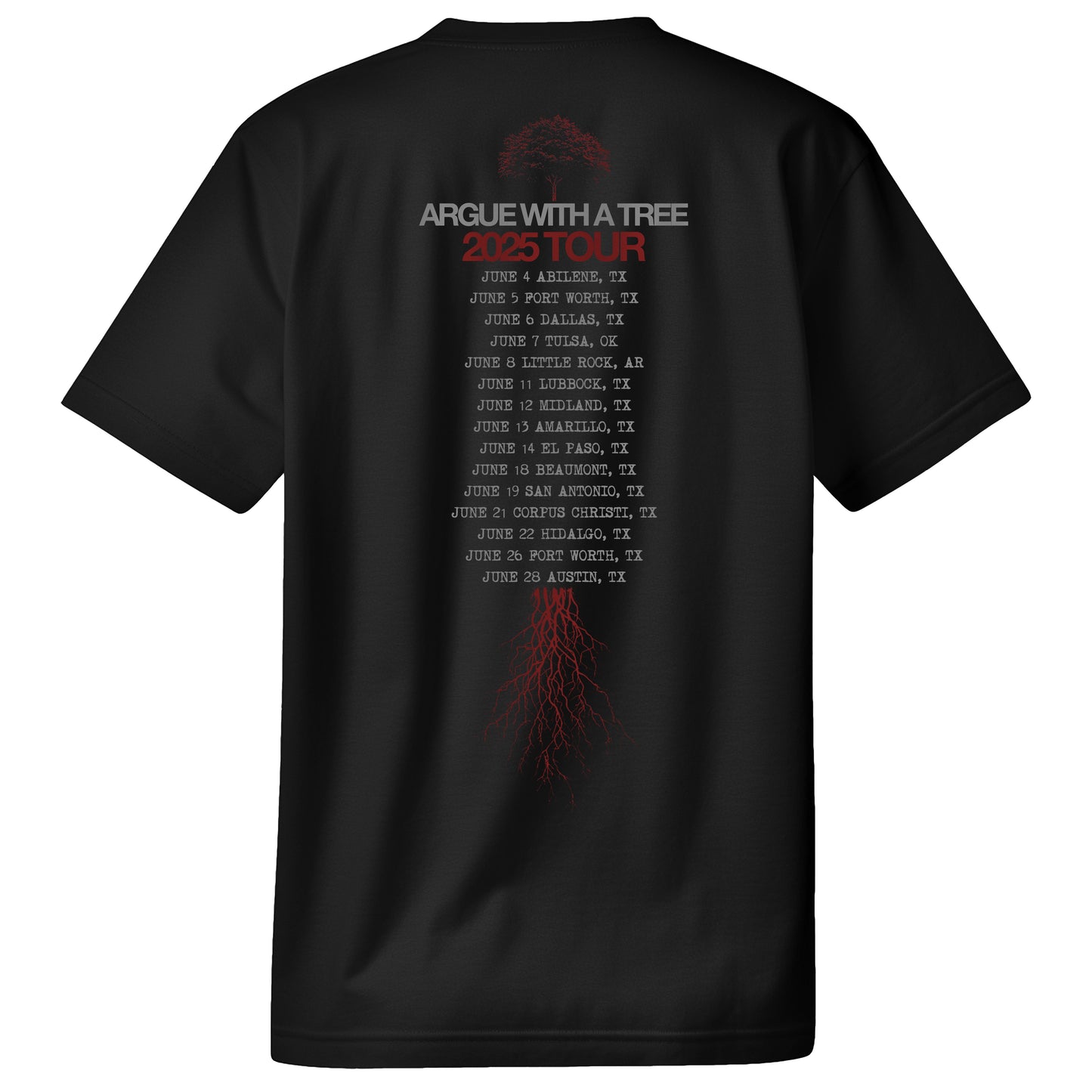 Argue With A Tree - Roots Tour Tee