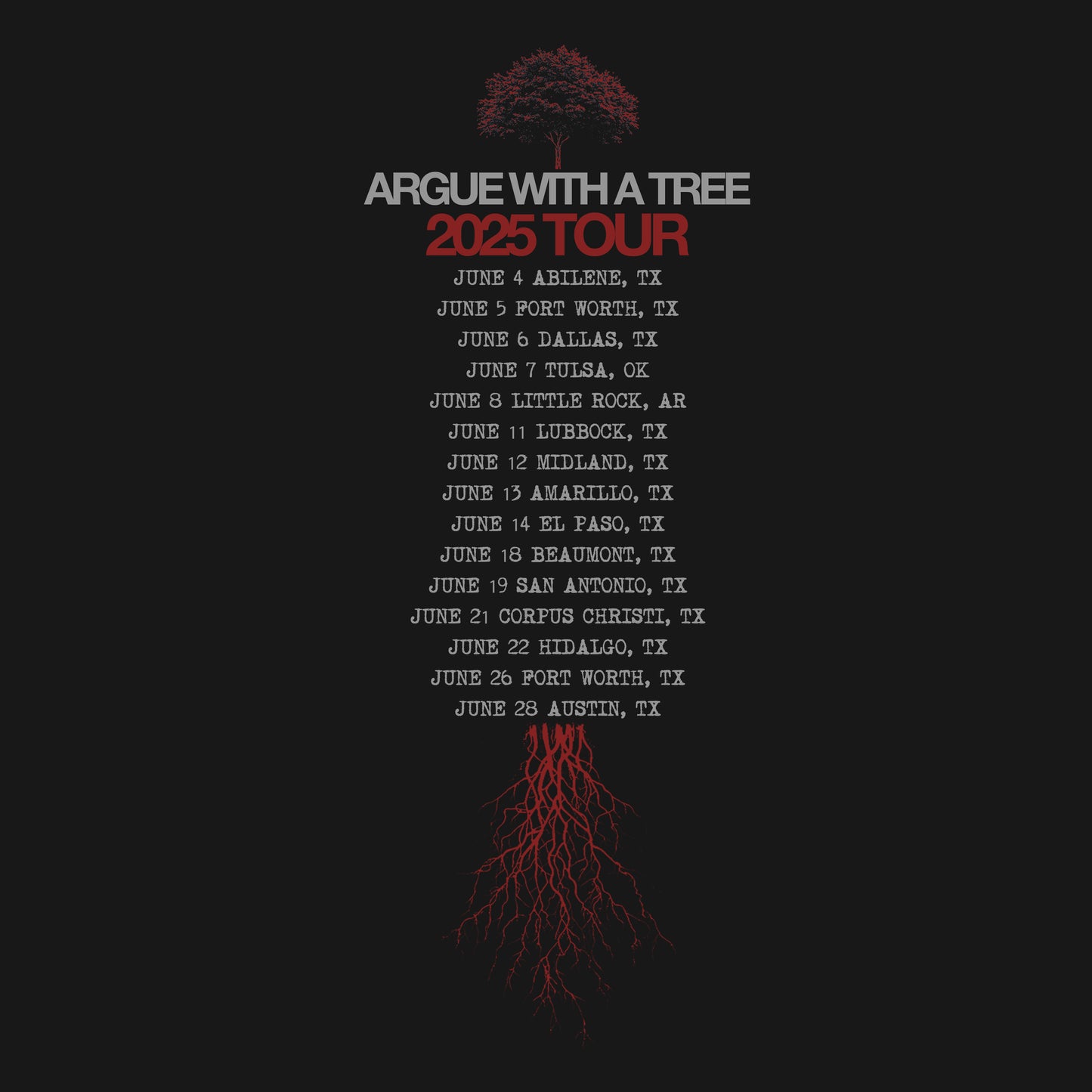 Argue With A Tree - Roots Tour Tee