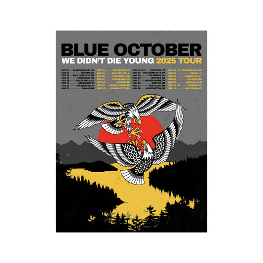 Blue October We Didn't Die Young 2025 Silkscreen Tour Poster